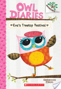 Review/ Owl Diaries “Eva’s Treetop Festival”