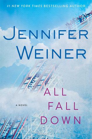 Review/ All Fall Down by Jennifer Weiner