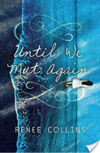 Review/ Until We Meet Again