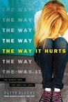 Review: The Way it Hurts by Patty Blount