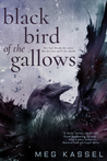 Review/ Black Bird of the Gallows