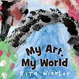 Book Spotlight & Review: My Art, My World